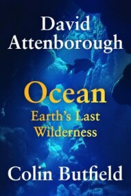 Ocean Earth's Last Wilderness
