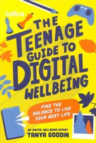 The Teenage Guide to Digital Wellbeing