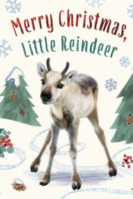 Merry Christmas, Little Reindeer